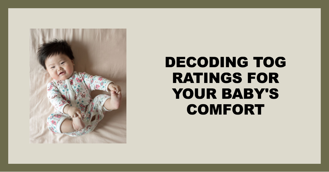 Decoding TOG Ratings for Your Baby's Comfort